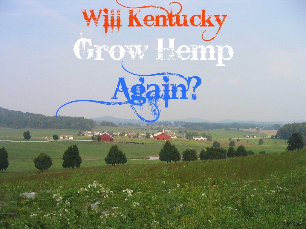 Two Republican Candidates back Hemp Farming in Kentucky